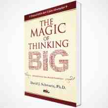 David J. Schwartz, Ph. D. - The Magic Of Thinking Big