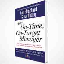Ken Blanchard - Steve Gottry - The On-Time On-Target Manager