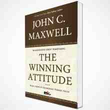 John C. Maxwell - The Winning Attitude