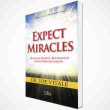 Dr. Joe Vitale - Expect Miracles