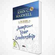 John C. Maxwell - JumpStart Your Leadership