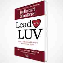 Ken Blanchard & Colleen Barrett - Lead With Luv