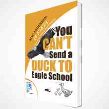 Mac Anderson - You Can't Send A Duck To Eagle School