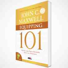 John C. Maxwell - Equipping 101
