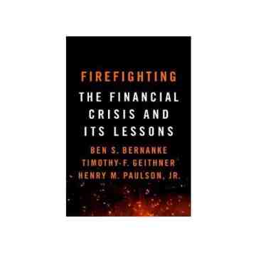 Firefighting : The Financial Crisis and its Lessons image